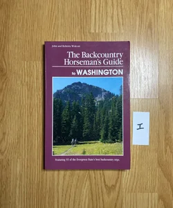 The backcountry horseman’s guide to Washington