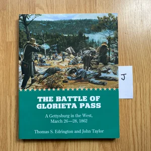 The Battle of Glorieta Pass