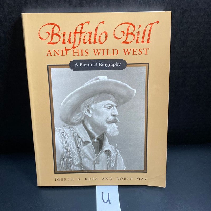 Buffalo Bill and His Wild West