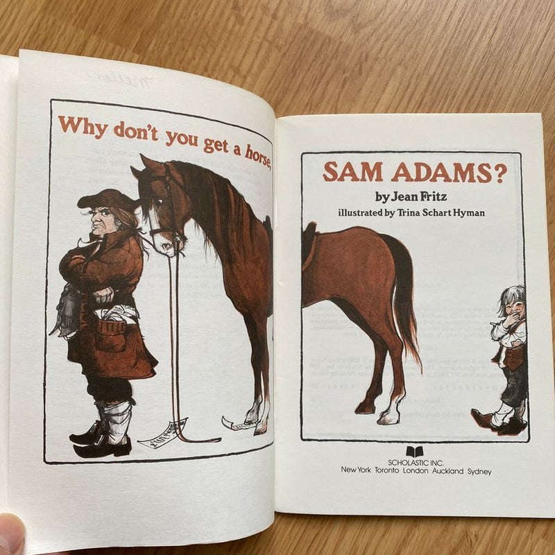 Why Don't You Get a Horse, Sam Adams?