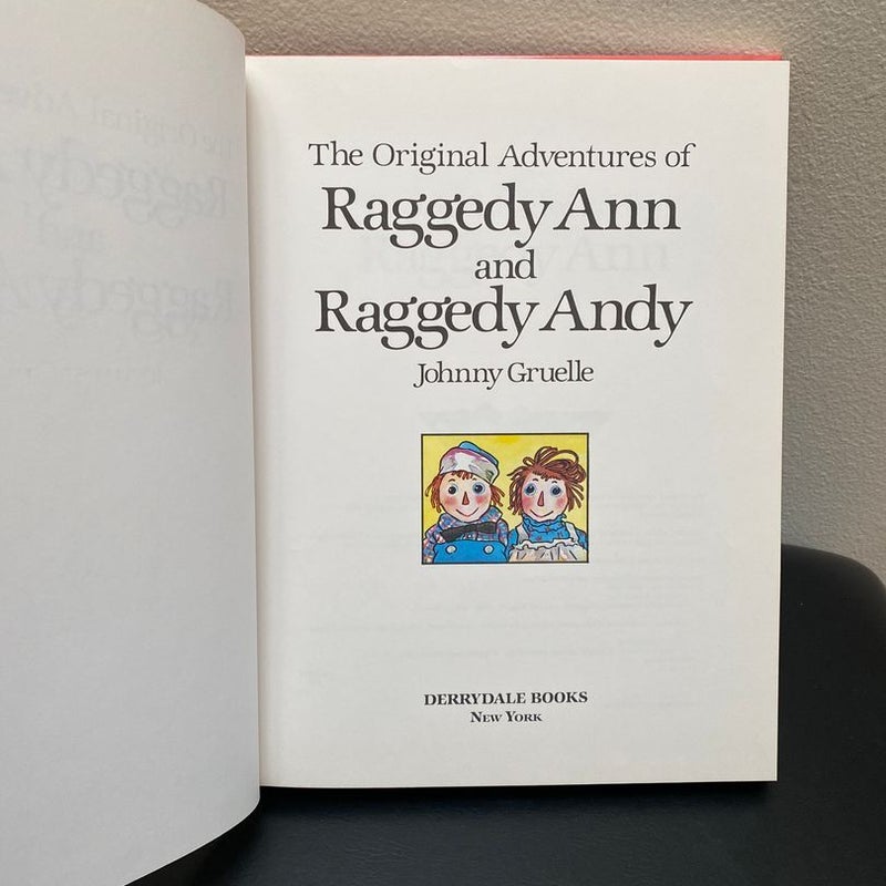 The original adventures of Raggedy Ann and raggedy Andy