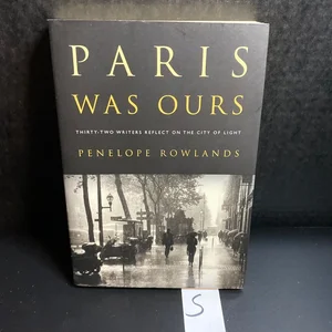 Paris Was Ours