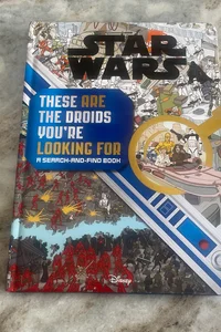 Star Wars Search and Find: These ARE the Droids You're Looking For