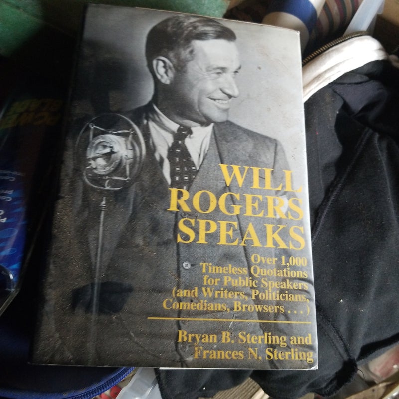 Will Rogers Speaks