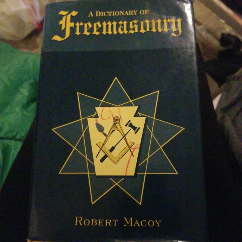 A Dictionary of Freemasonry