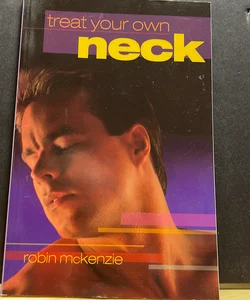 Treat Your Own Neck, USA 4th ed (in Print)