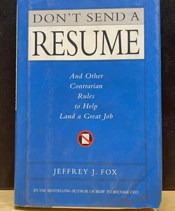 Don't Send a Resume