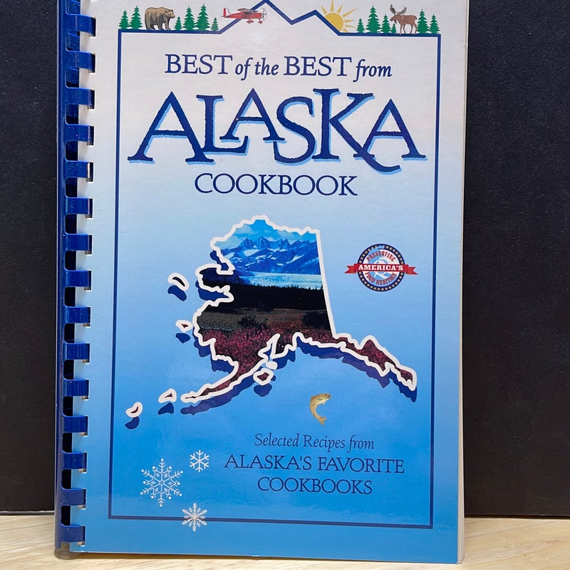 Best of the Best from Alaska Cookbook