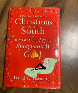 The Official Guide to Christmas in the South