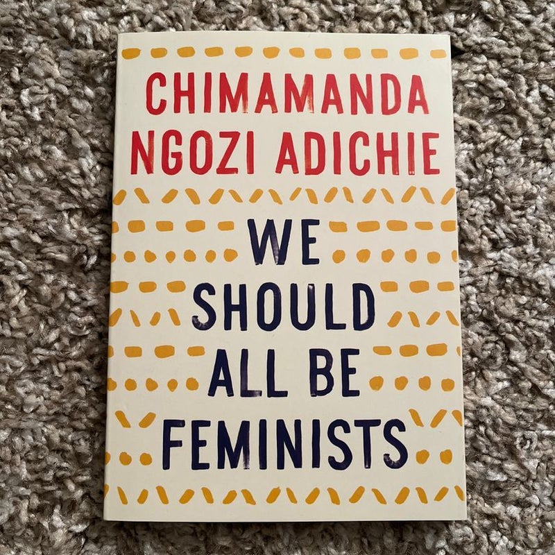 We Should All Be Feminists