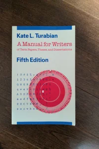 A Manual for Writers of Term Papers, Theses and Dissertations
