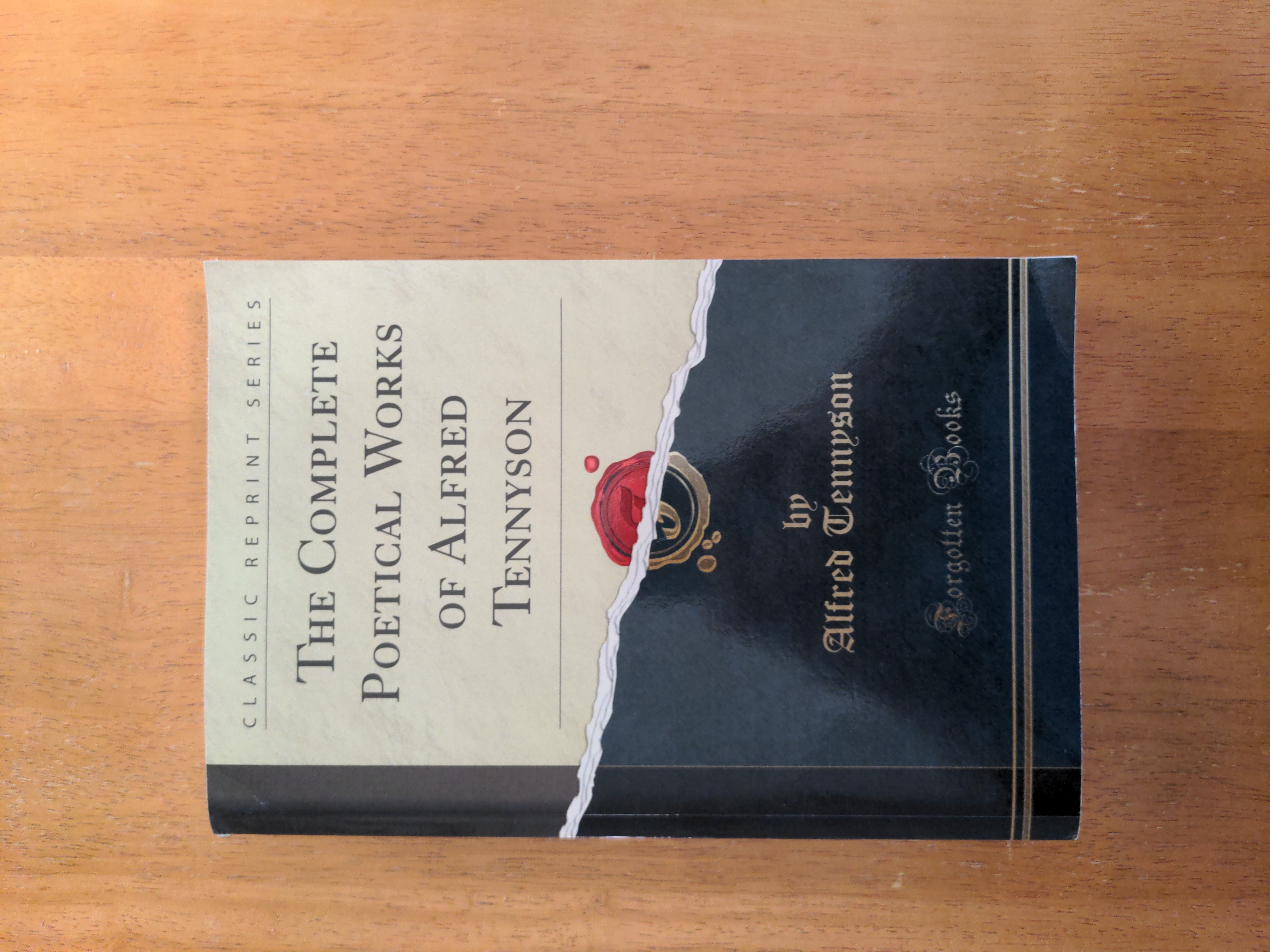 The Complete Poetical Works of Alfred Tennyson (Classic Reprint)