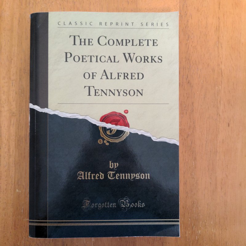 The Complete Poetical Works of Alfred Tennyson (Classic Reprint)