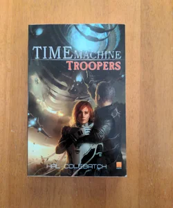 Time Machine Troopers
