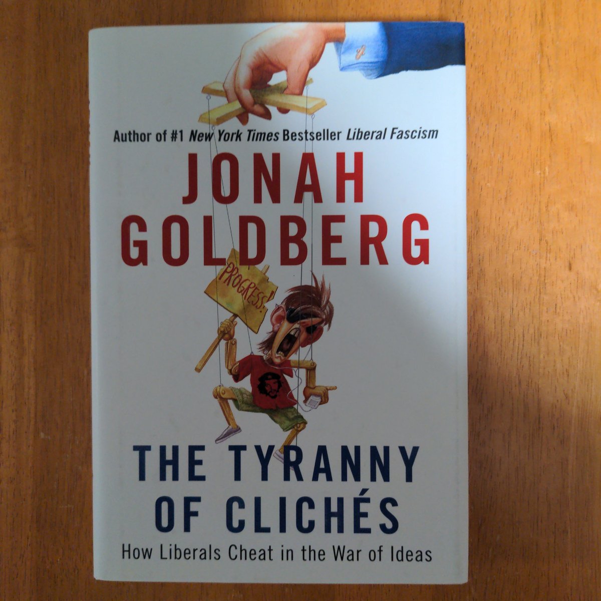 The Tyranny of Clichés by Jonah Goldberg