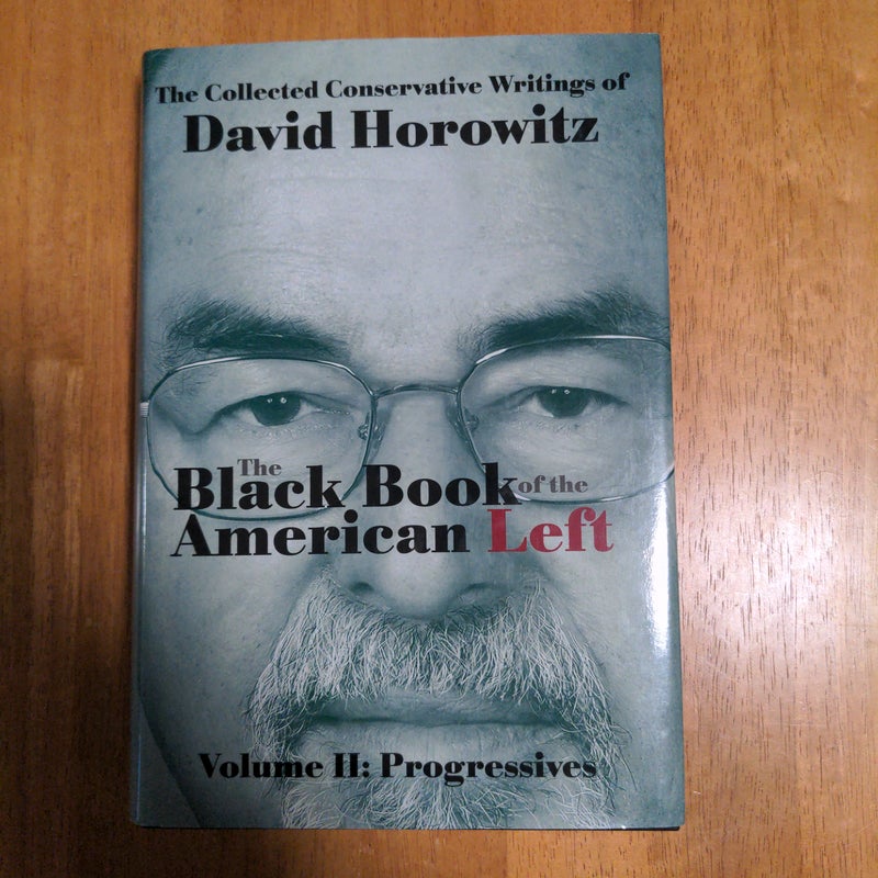 The Black Book of the American Left Volume 2