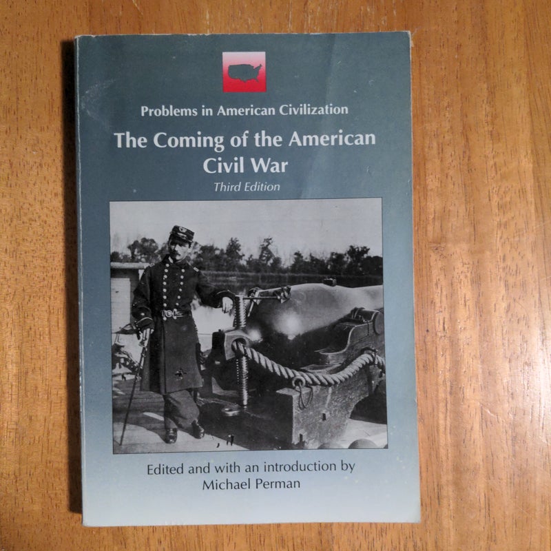 The Coming of the American Civil War