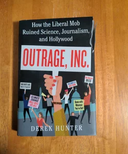Outrage, Inc