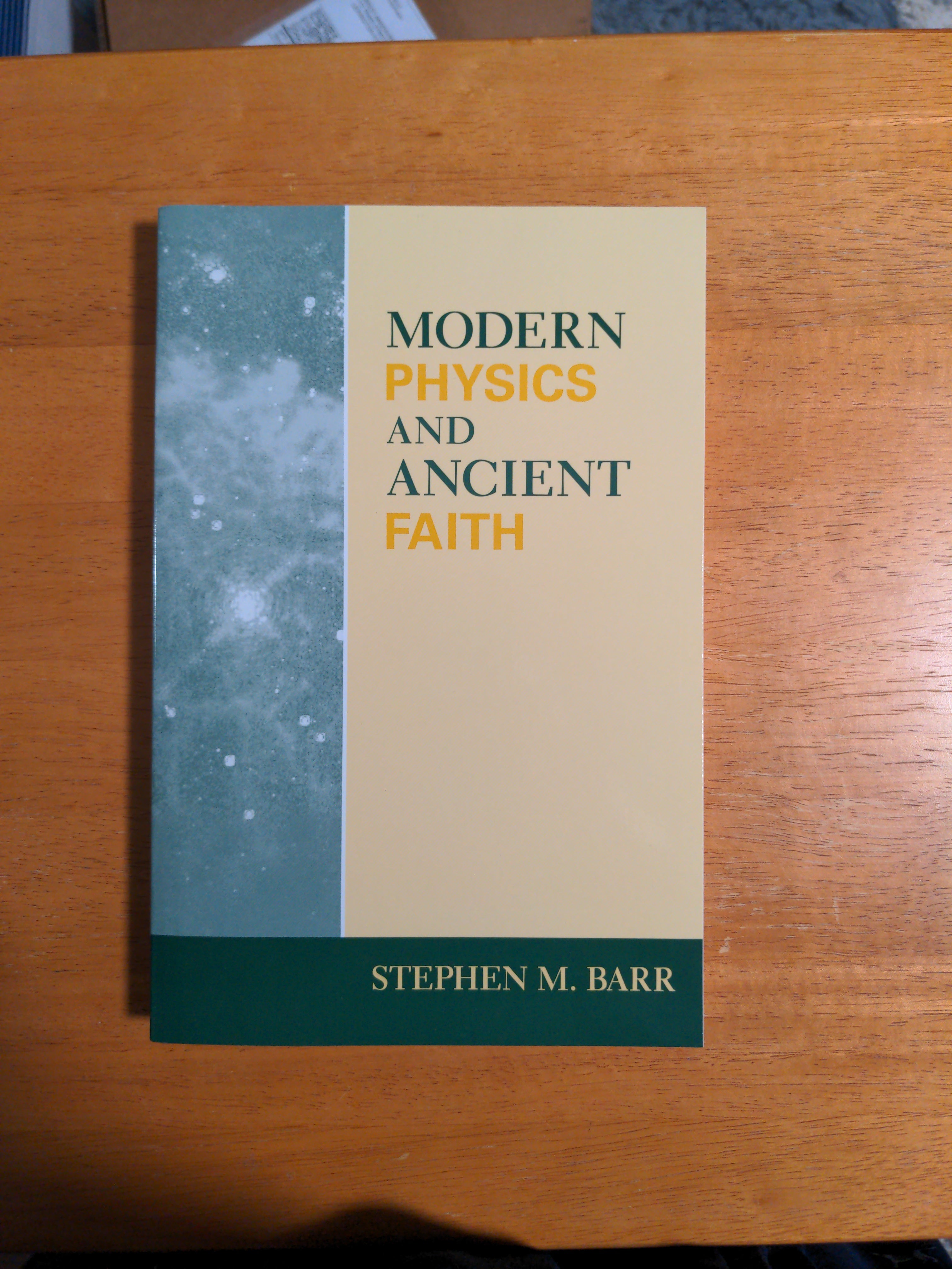 Modern Physics and Ancient Faith