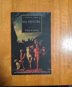 A Student's Guide to U. S. History
