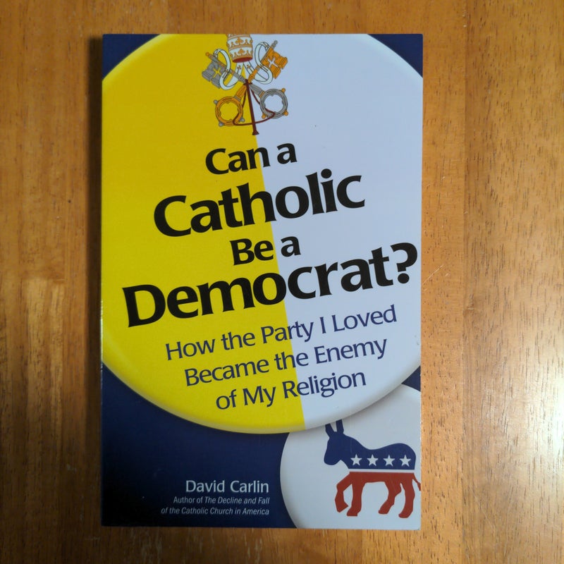 Can a Catholic Be a Democrat