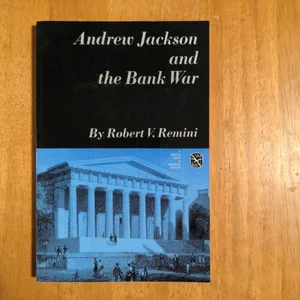 Andrew Jackson and the Bank War