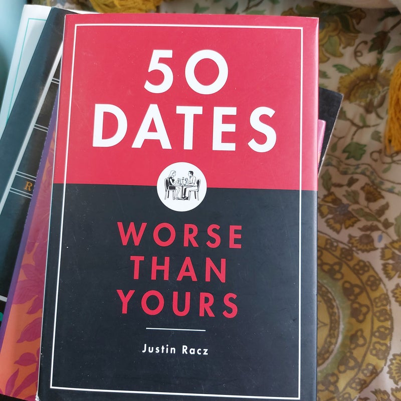 50 Dates Worse Than Yours