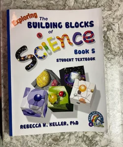 Exploring the Building Blocks of Science Book 5 Student Textbook (softcover)