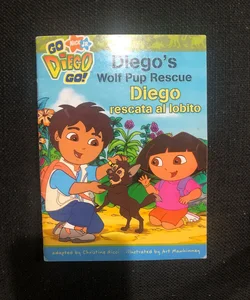Go Diego Go! Diego’s Wolf Pup Rescue