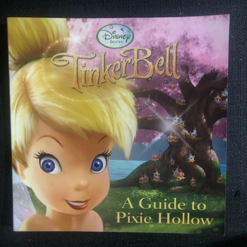 A Guide to Pixie Hollow by RH Disney Staff