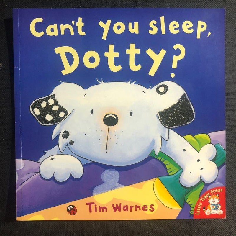 Can’t You Sleep, Dotty?