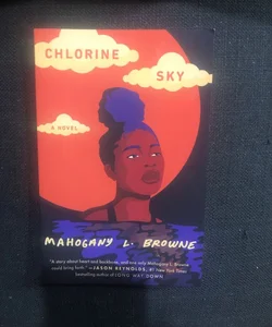 Chlorine Sky: A Novel [ARC]
