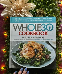 The Whole30 Cookbook