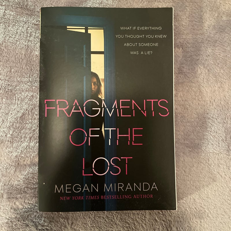 Fragments of the Lost