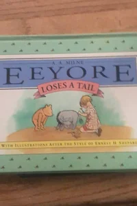 Eeyore Loses A Tail
