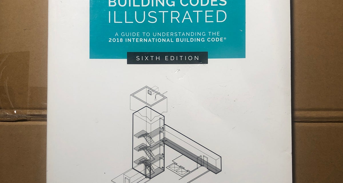 Building Codes Illustrated: newest A Guide to Understanding the 2018 International Buil