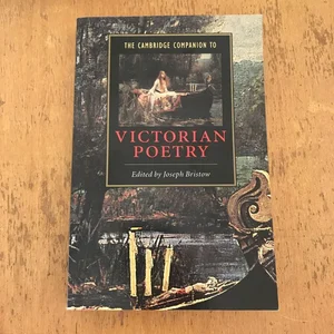 The Cambridge Companion to Victorian Poetry