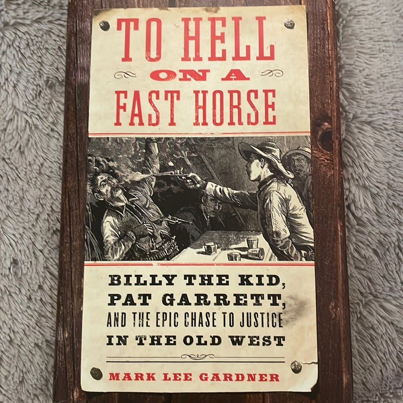 To Hell on a Fast Horse