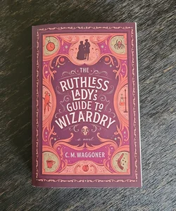The Ruthless Lady's Guide to Wizardry (signed)