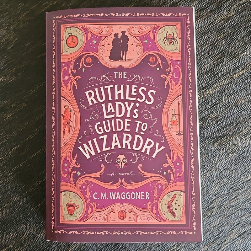 The Ruthless Lady's Guide to Wizardry (signed)