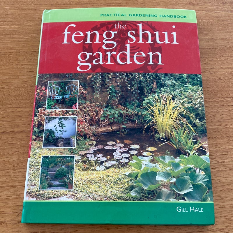 The Feng Shui Garden