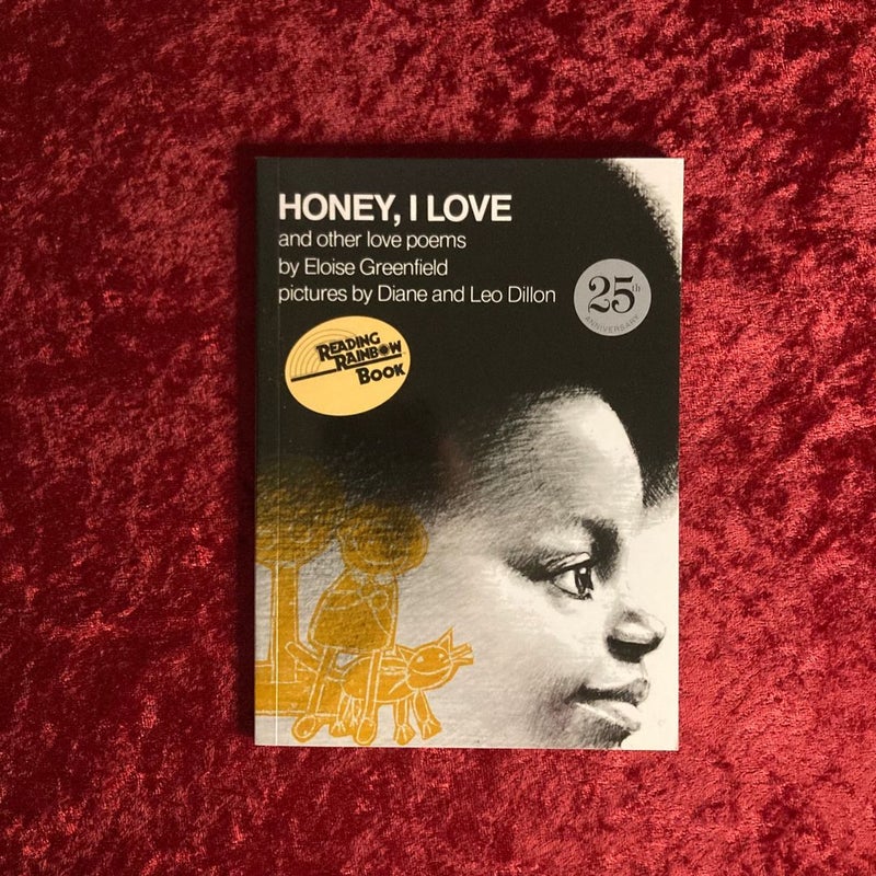 Honey, I Love and Other Love Poems