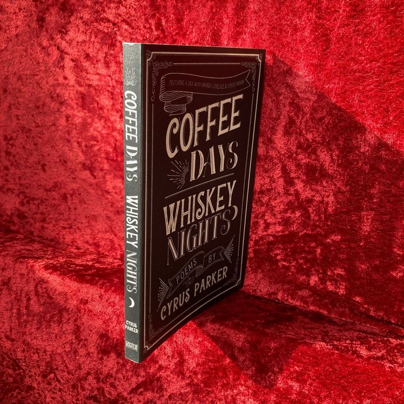 Coffee Days Whiskey Nights