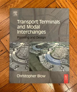 Transport Terminals and Modal Interchanges