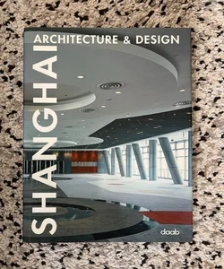Shanghai Architecture and Design
