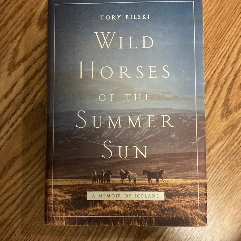 Wild Horses of the Summer Sun