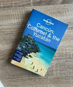 Cancun, Cozumel and the Yucatan