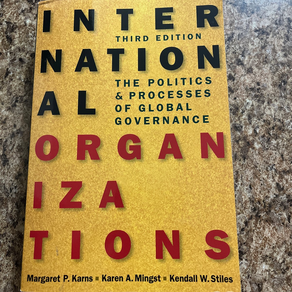 International Organizations by Margaret P. Karns, Karen A. Mingst ...
