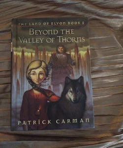 Beyond the Valley of Thorns