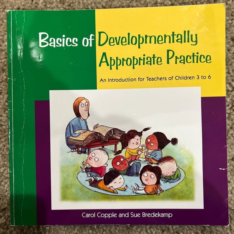 Basics of Developmentally Appropriate Practice